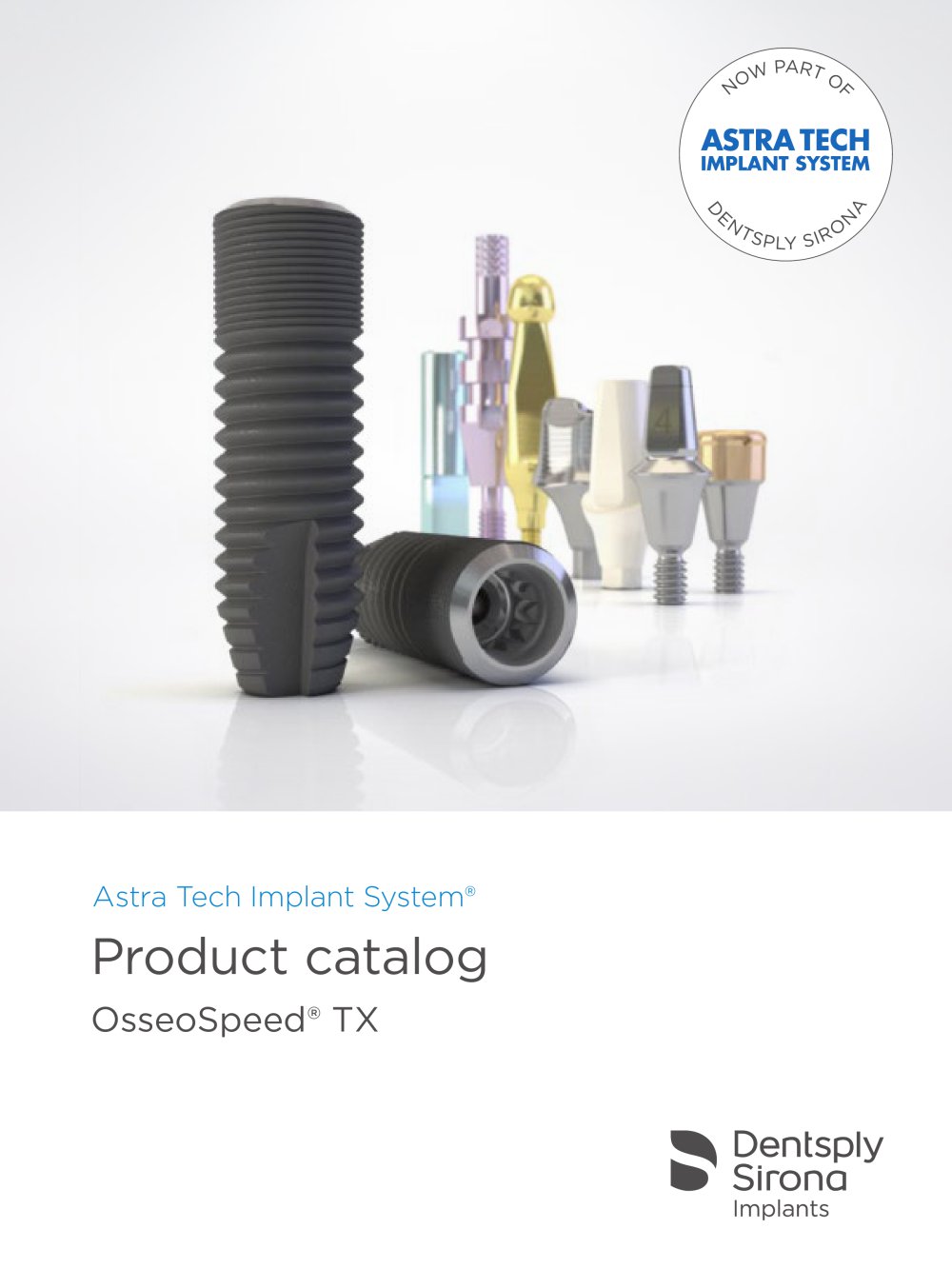 Astra Tech Implant System for OsseoSpeed TX - DENTSPLY Implants GmbH