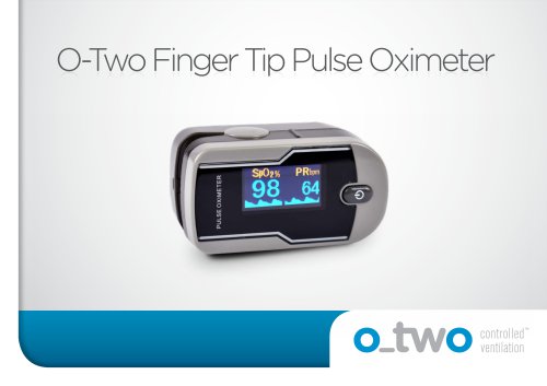 O-Two Finger Tip Pulse Oximeter