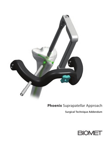 Phoenix Suprapatellar Approach Surgical Technique Addendum