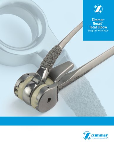 Zimmer&reg; Nexel&trade; Total Elbow Surgical Technique