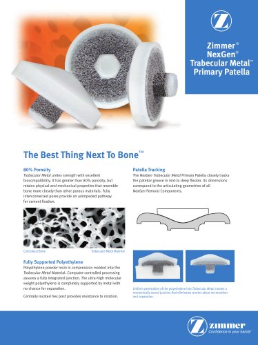 Zimmer&reg; NexGen&reg; Trabecular Metal? Primary Patella