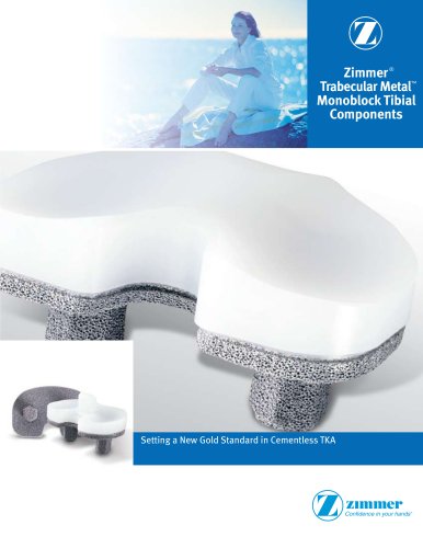 Zimmer&reg; Trabecular Metal? CR/LPS Monoblock Tibia