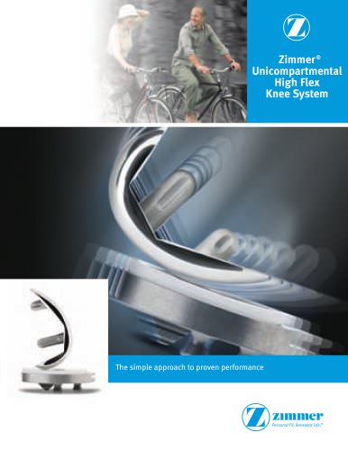 Zimmer&reg; Unicompartmental High-Flex Knee System